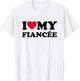 I Love My Fiancée Heart Funny Family T-Shirt - T-Shirt | White