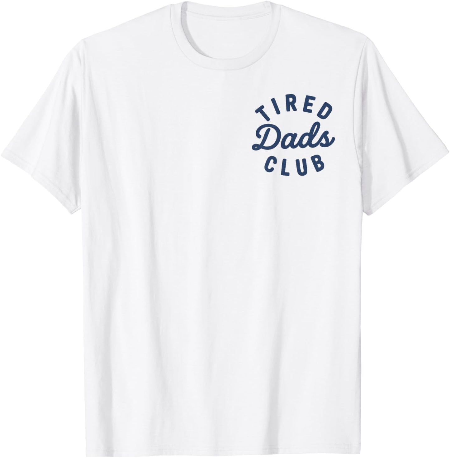 Tired Dads Club Playmat Car Race Track Dad Father's Day T-Shirt - T-Shirt | White