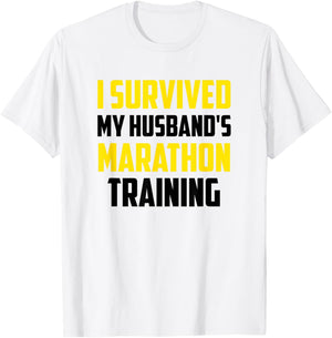 I Survived My Husband's Marathon Training, Running T-Shirt - T-Shirt | White