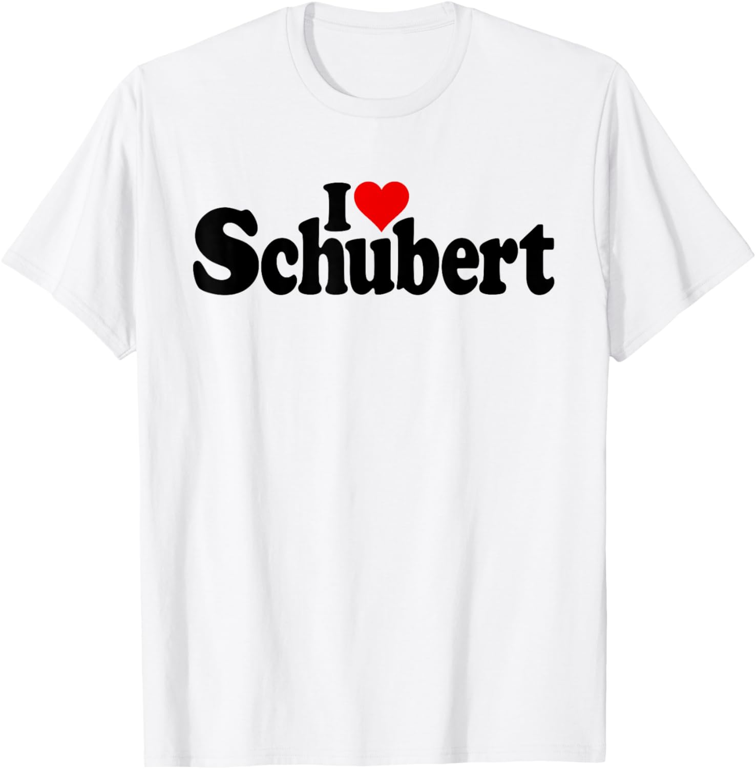 I Love Heart Schubert Franz Composer T-Shirt - T-Shirt | White