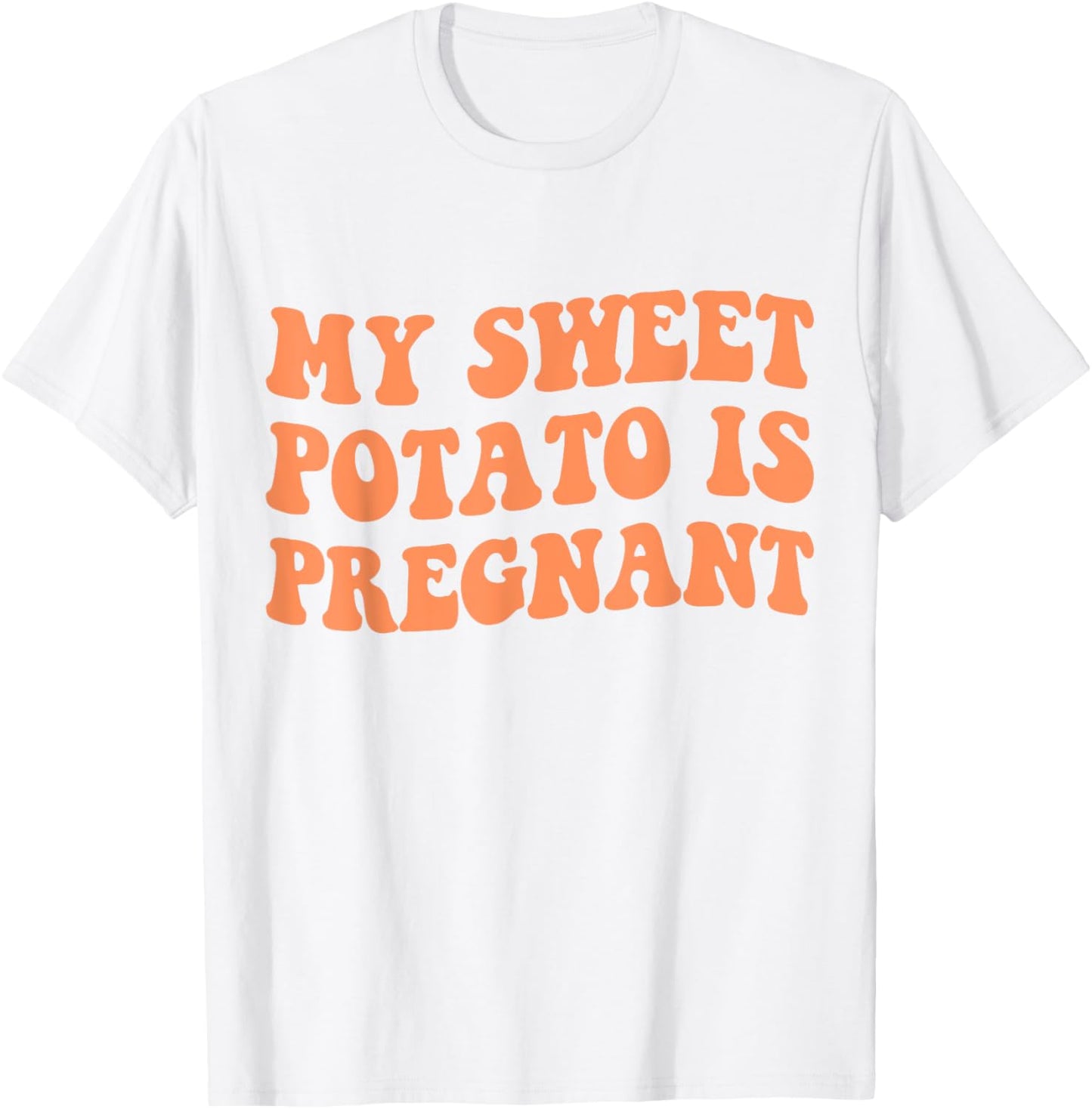 My Sweet Potato Is Pregnant I Yam Matching Couples Pregnancy T-Shirt - T-Shirt | White