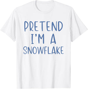Pretend I'm A Snowflake Costume Halloween Simple Snow-Flake T-Shirt - T-Shirt | White