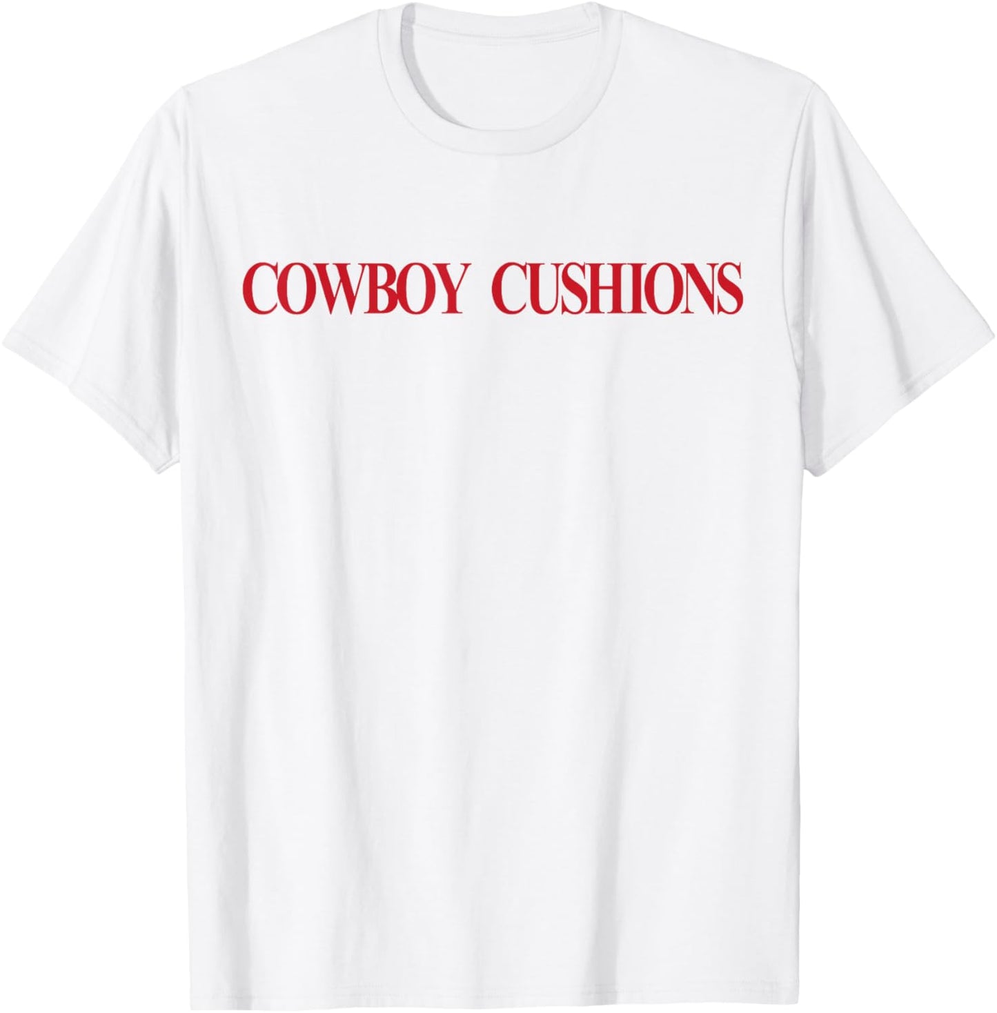 Cowboy Cushions Funny Western Y2K Cowgirl Pillows T-Shirt - T-Shirt | White