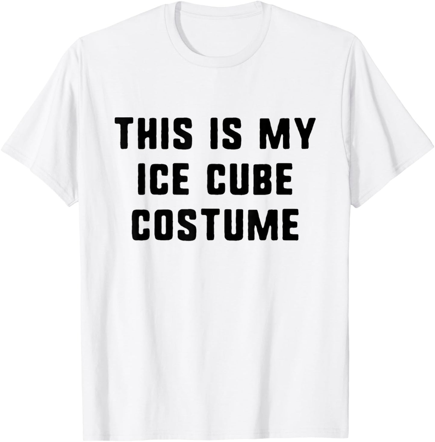 This Is My Ice Cube Halloween Costume Lazy Easy Last Minute T-Shirt - T-Shirt | White