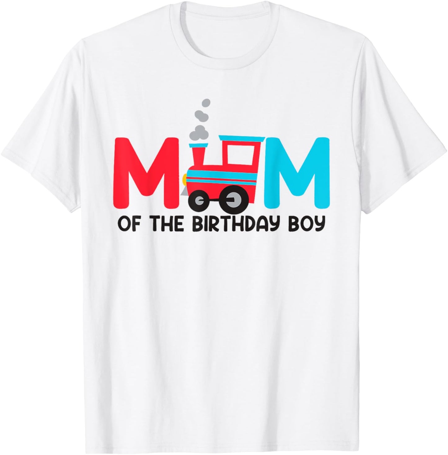 Mom Of The Birthday Boy Train Toys Theme Family Matching T-Shirt - T-Shirt | White