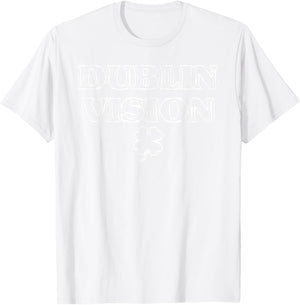 Dublin My Vision St Patrick's Day T-Shirt - T-Shirt | White