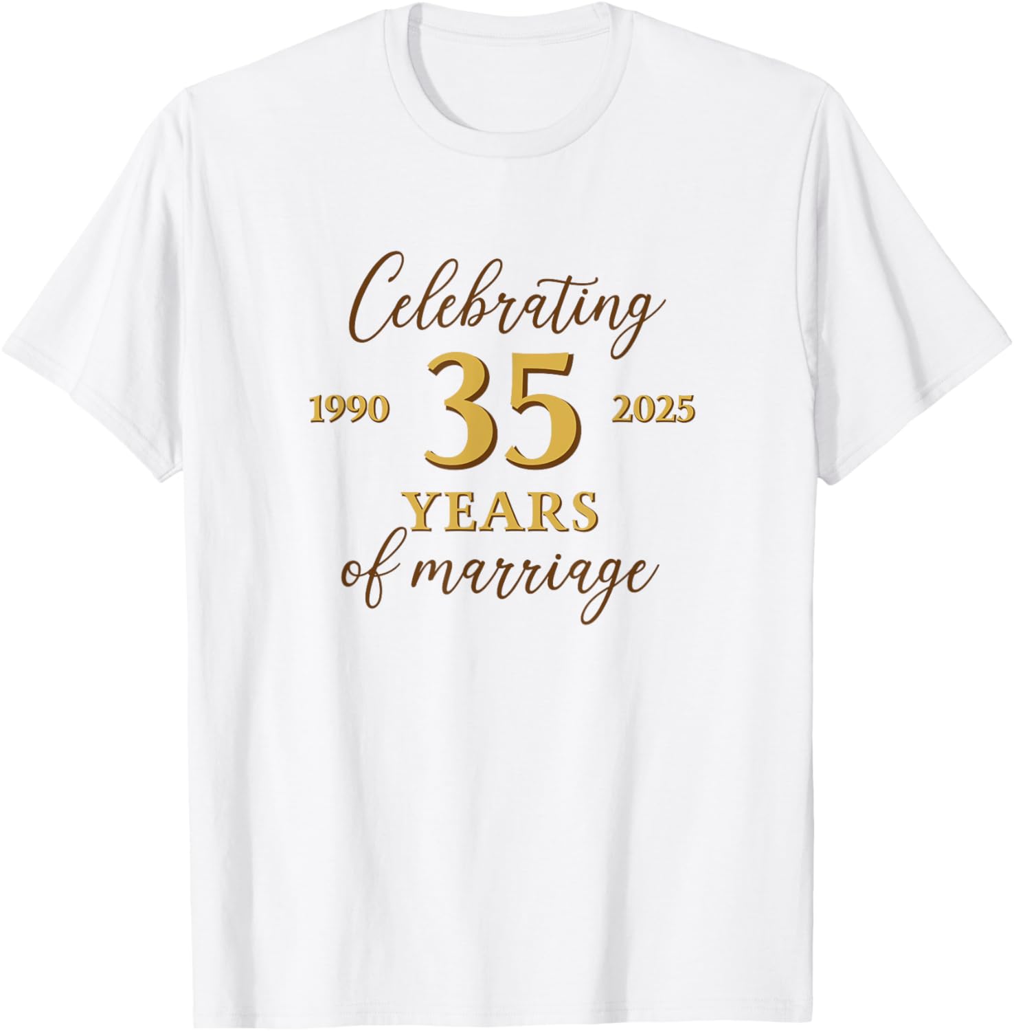 Funny 35 Years of Marriage 1990 35th Wedding Anniversary T-Shirt - T-Shirt | White