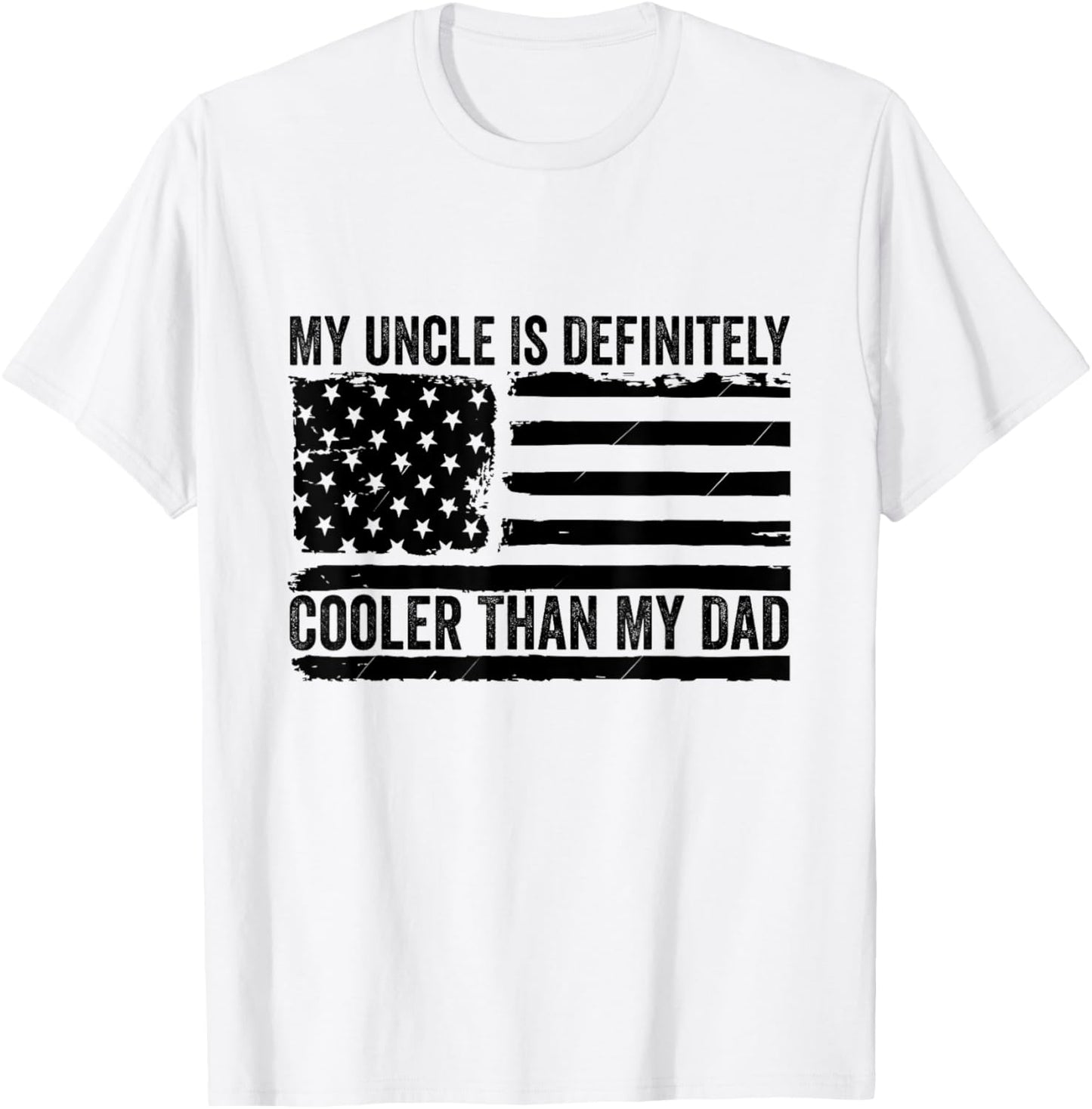 My Uncle Is Definitely Cooler Than My Dad Niece Nephew T-Shirt - T-Shirt | White