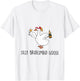 Silly Bridesmaid Goose Wedding Drinking T-Shirt - T-Shirt | White