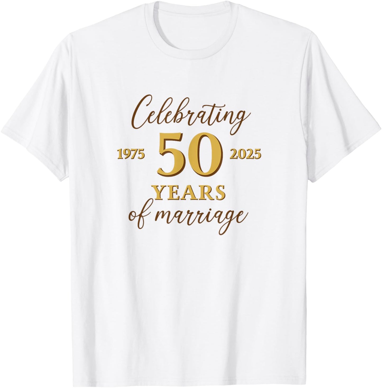 Funny 50 Years of Marriage 1975 50th Wedding Anniversary T-Shirt - T-Shirt | White