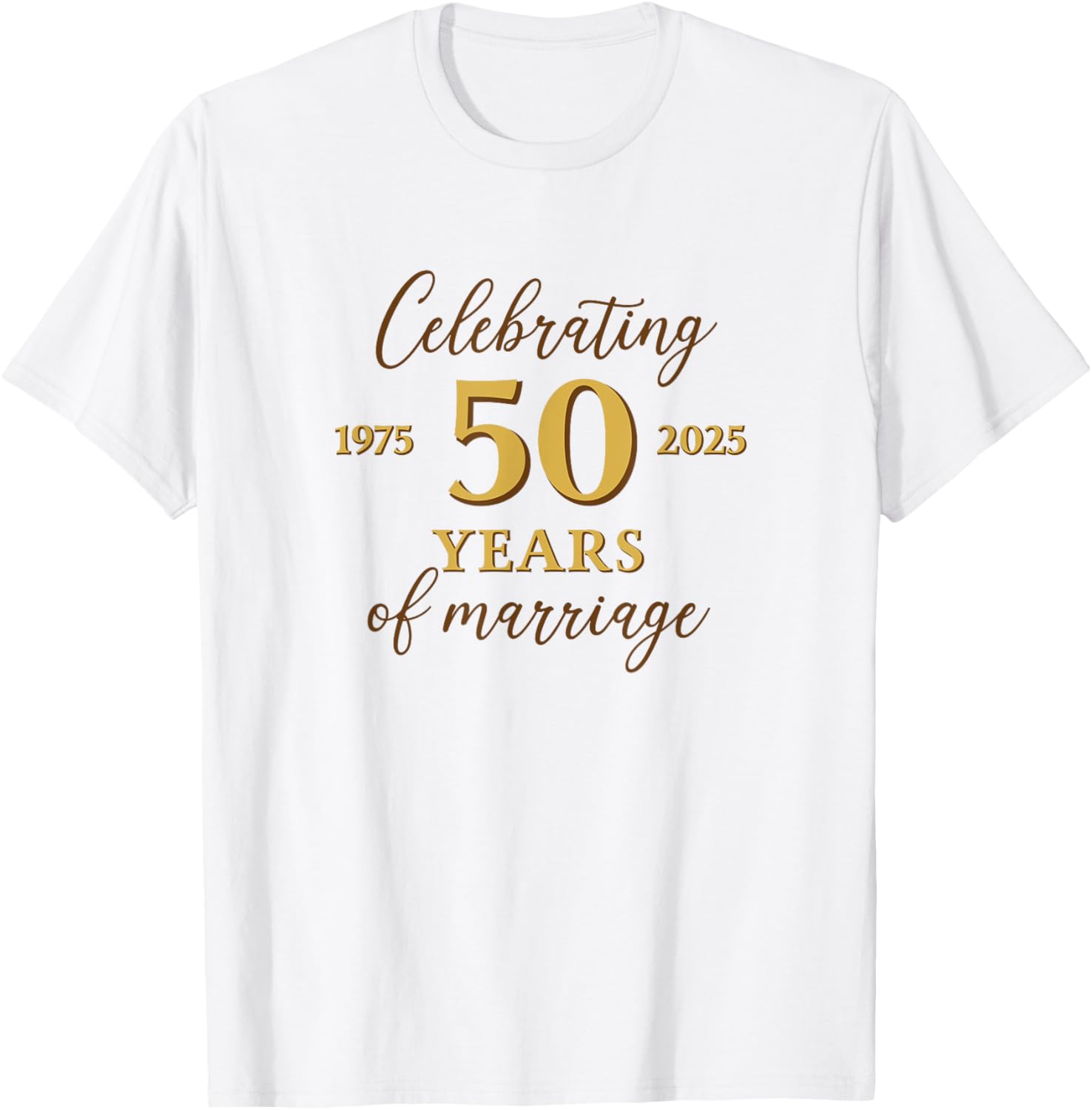 Funny 50 Years of Marriage 1975 50th Wedding Anniversary T-Shirt - T-Shirt | White