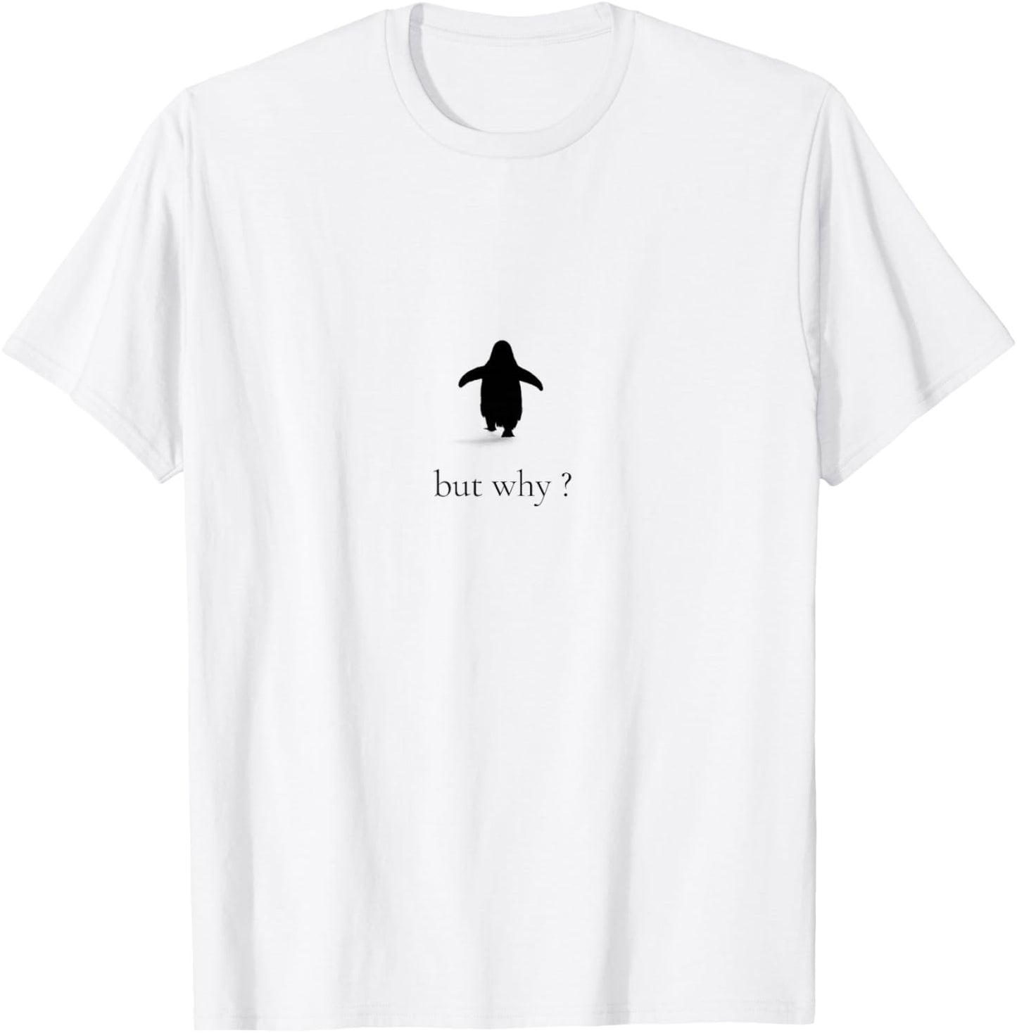 Penguin Mountain But Why Meme T-Shirt - T-Shirt | White