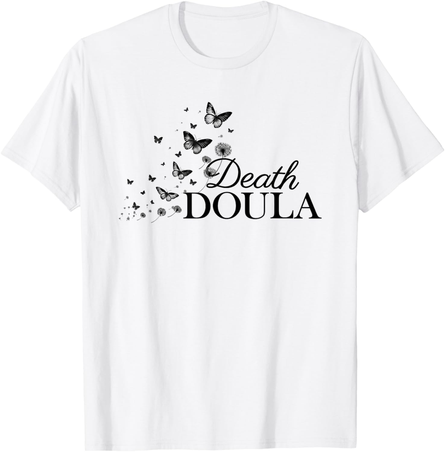 Death Doula End Of Life Doula Hospice Nurse T-Shirt - T-Shirt | White