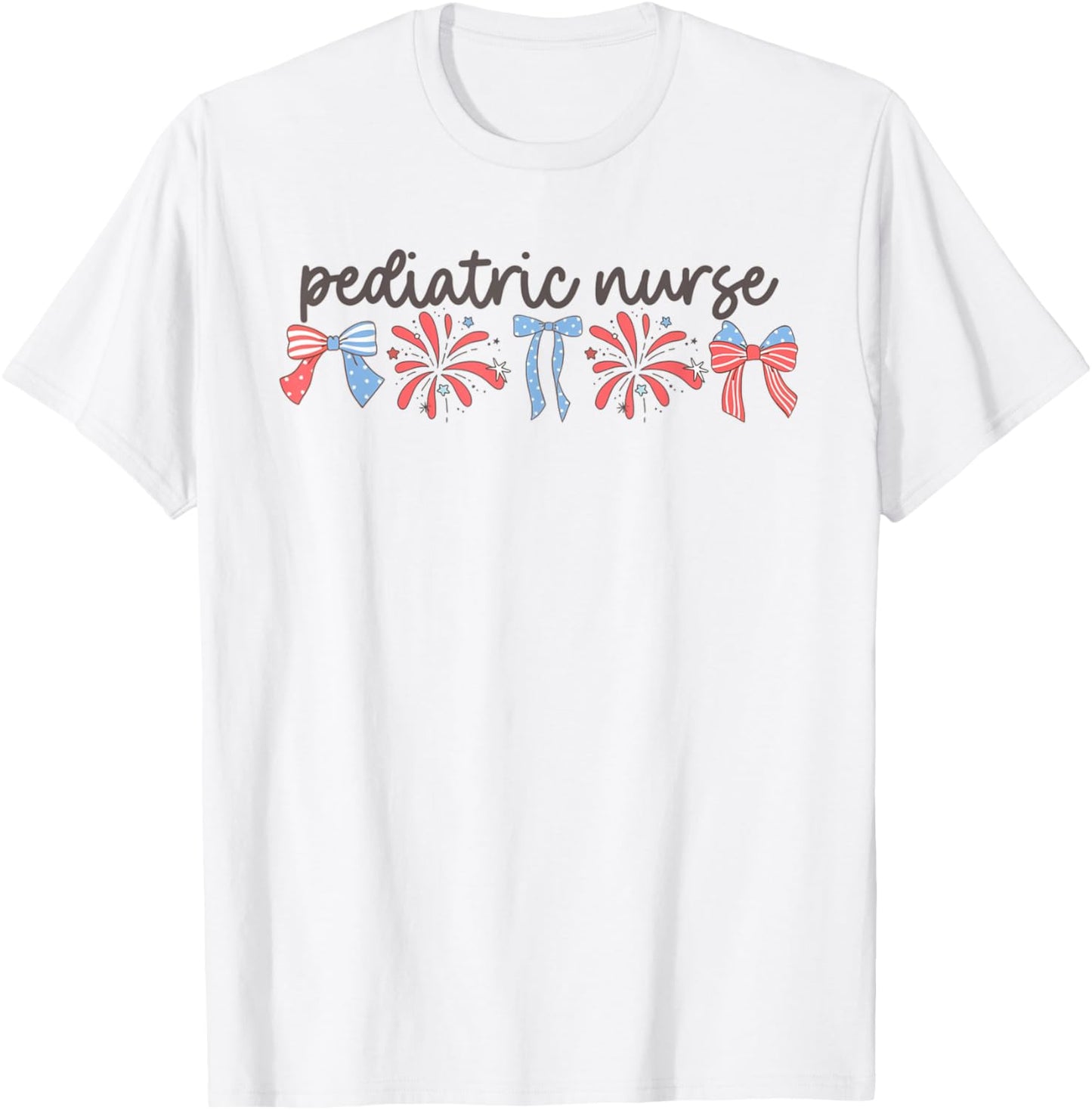 Pediatric Nurse 4th of July Peds Nurse Pediatric Nurse Women Men T-Shirt - T-Shirt | White