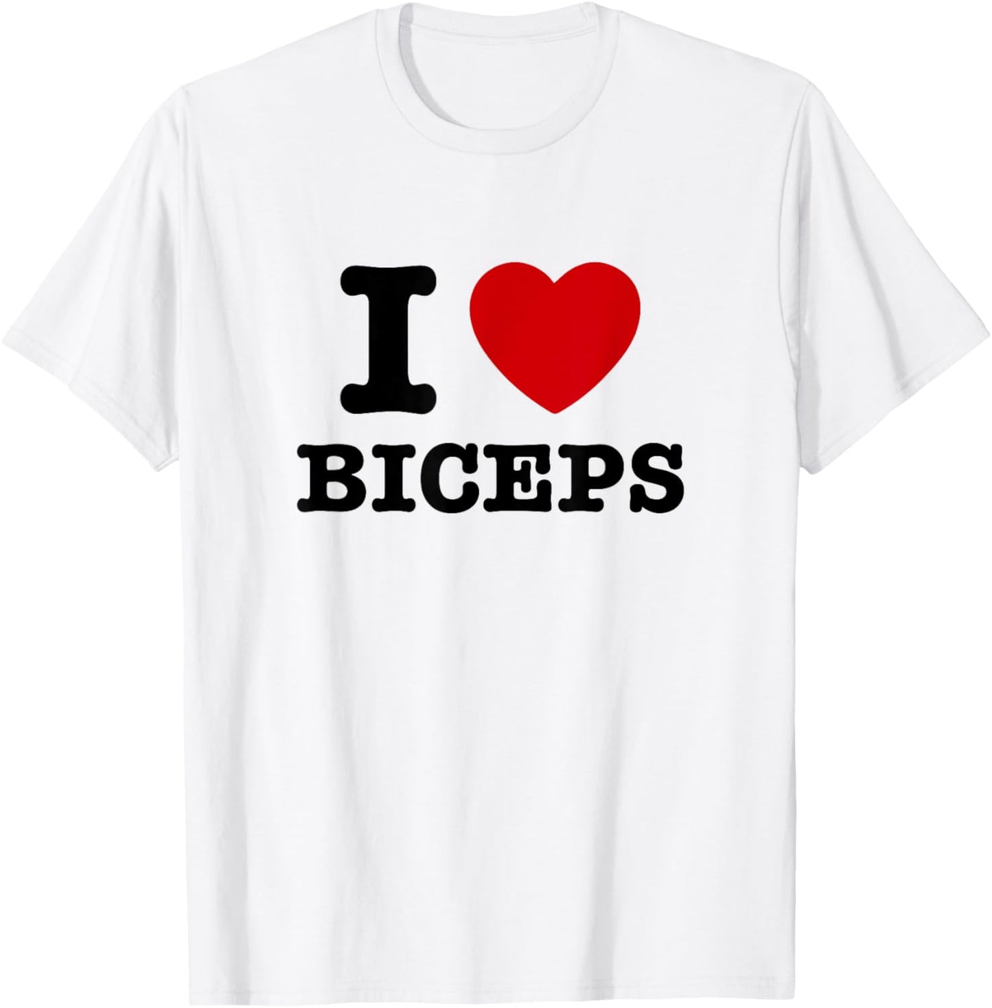 I Love Biceps T-Shirt - T-Shirt | White