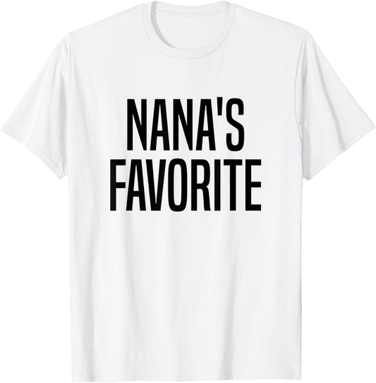 Nana's Favorite Grandchild T-Shirt - T-Shirt | White