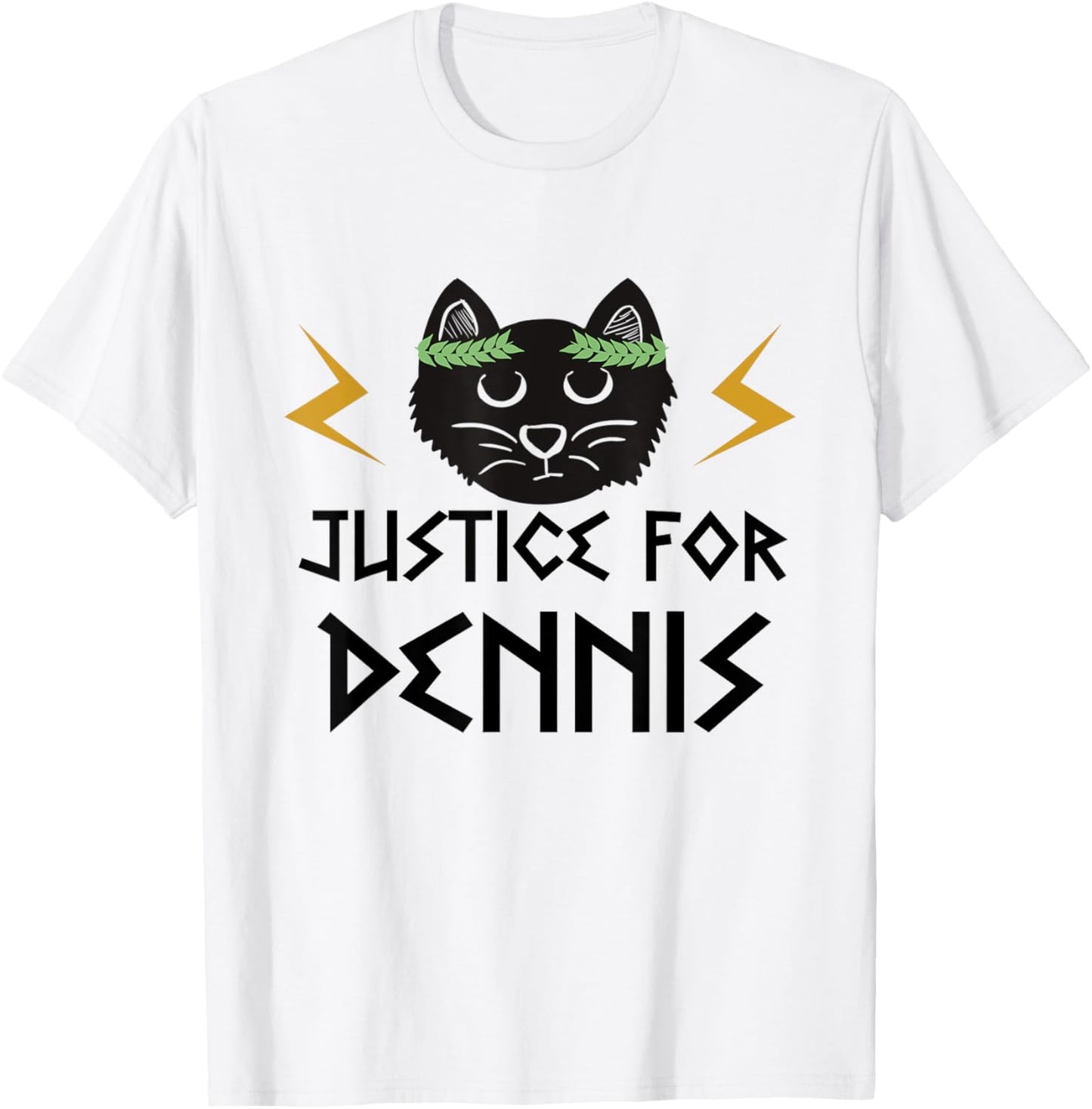 Kaos TV. Justice for Dennis the cat. T-Shirt - T-Shirt | White