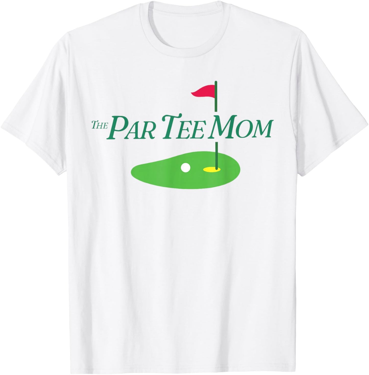 Funny The Par Mom Partee Golf Family Matching Golf Sport T-Shirt - T-Shirt | White