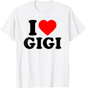 I Love Gigi · I Heart Gigi T-Shirt - T-Shirt | White
