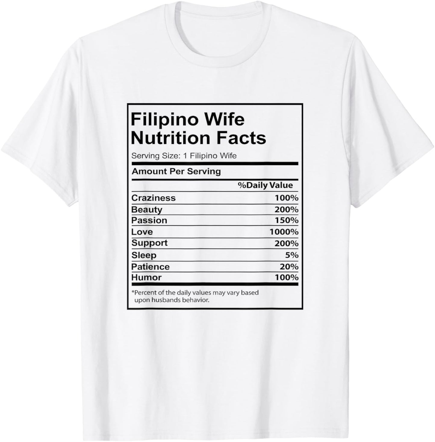 Filipino Wife Nutrition Facts Funny for Filipino Women T-Shirt - T-Shirt | White