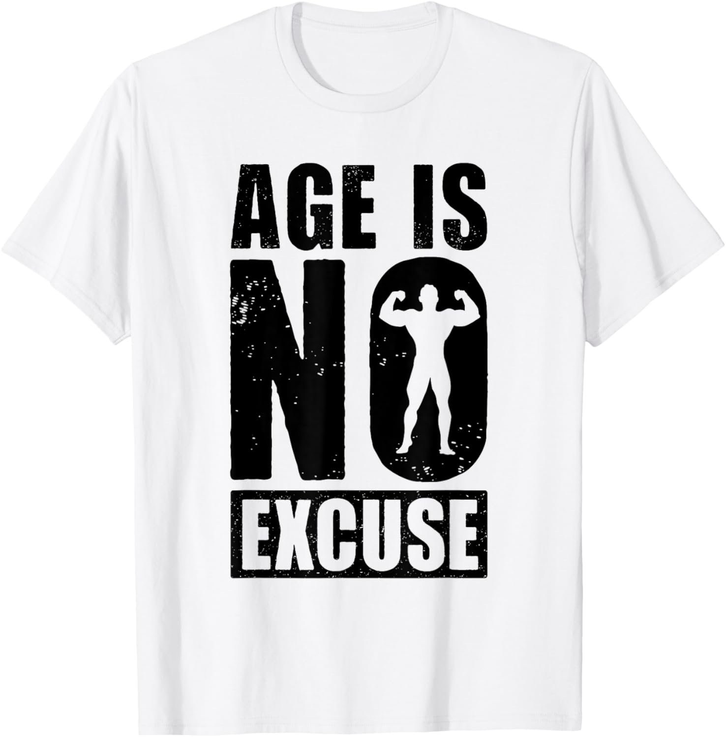 Age is No Excuse Funny Old Age Gym Lover Fitness Workout T-Shirt - T-Shirt | White