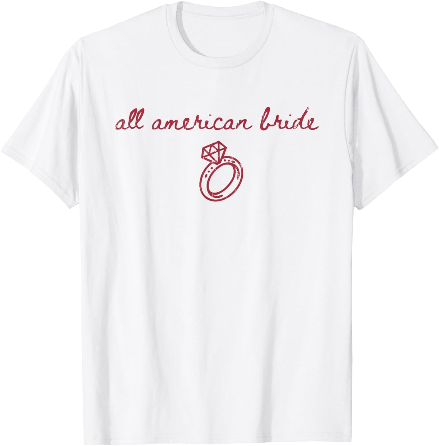 All American Bride, All American Girl, Party 4th of July T-Shirt - T-Shirt | White