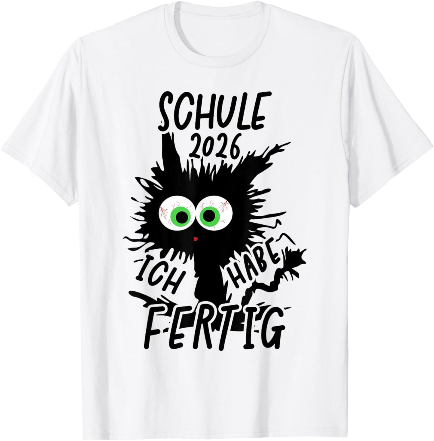 Schule 2026 Ich Habe Fertig T-Shirt - T-Shirt | White