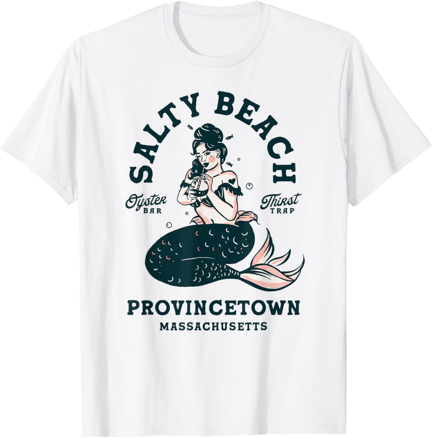 Provincetown Cape Cod Salty Beach Seafood Oyster Bar Mermaid T-Shirt - T-Shirt | White