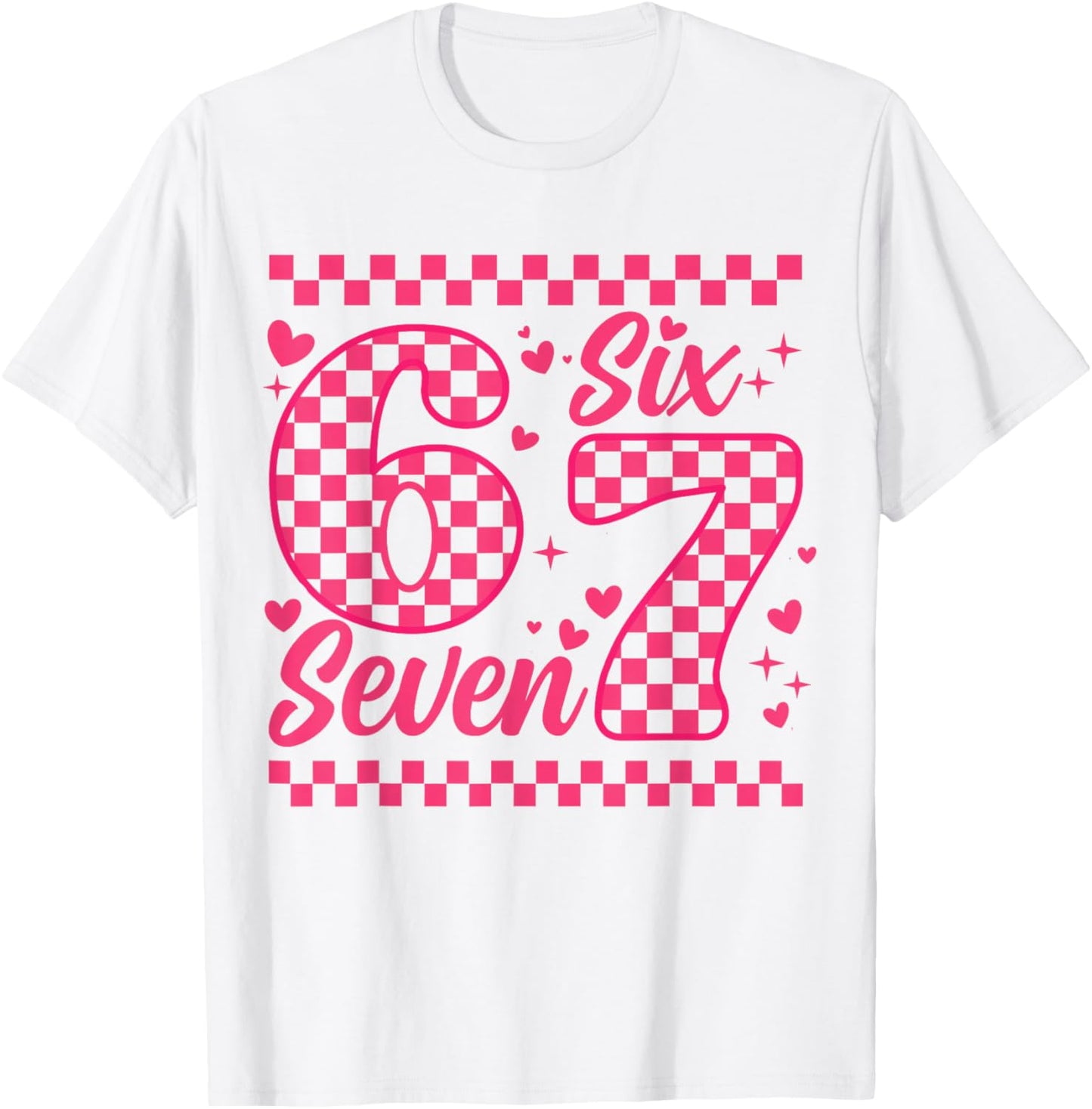 Funny Six Seven 6 7 Meme , Women, Children, Valentine's Day and Girl T-Shirt - T-Shirt | White