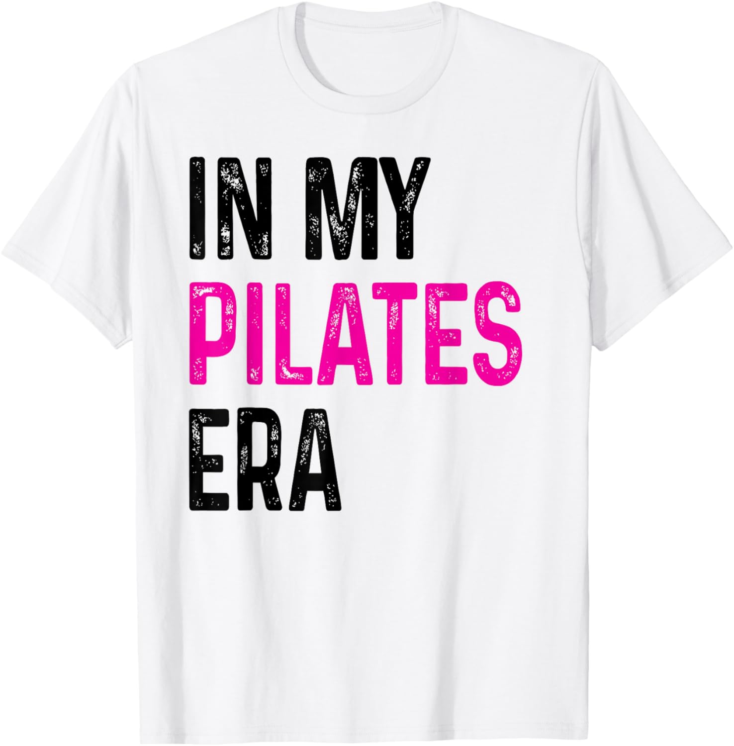 In My Pilates Era, Pilates Instructor Women With Sayings T-Shirt - T-Shirt | White