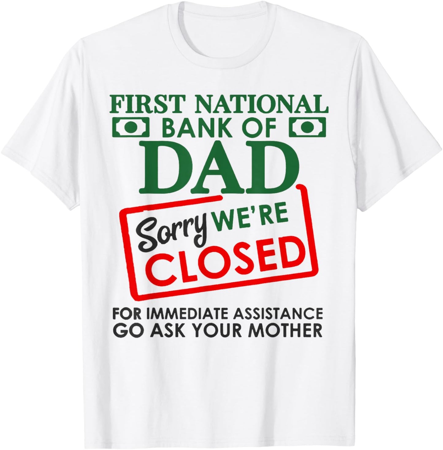 First National Bank Of Dad Shirt National Bank Of Dad T-Shirt - T-Shirt | White