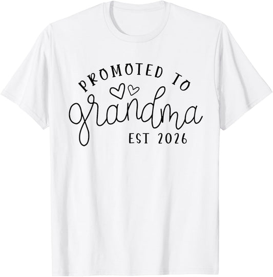 Promoted to Grandma Est 2026 New Grandma Mothers Day T-Shirt - T-Shirt | White