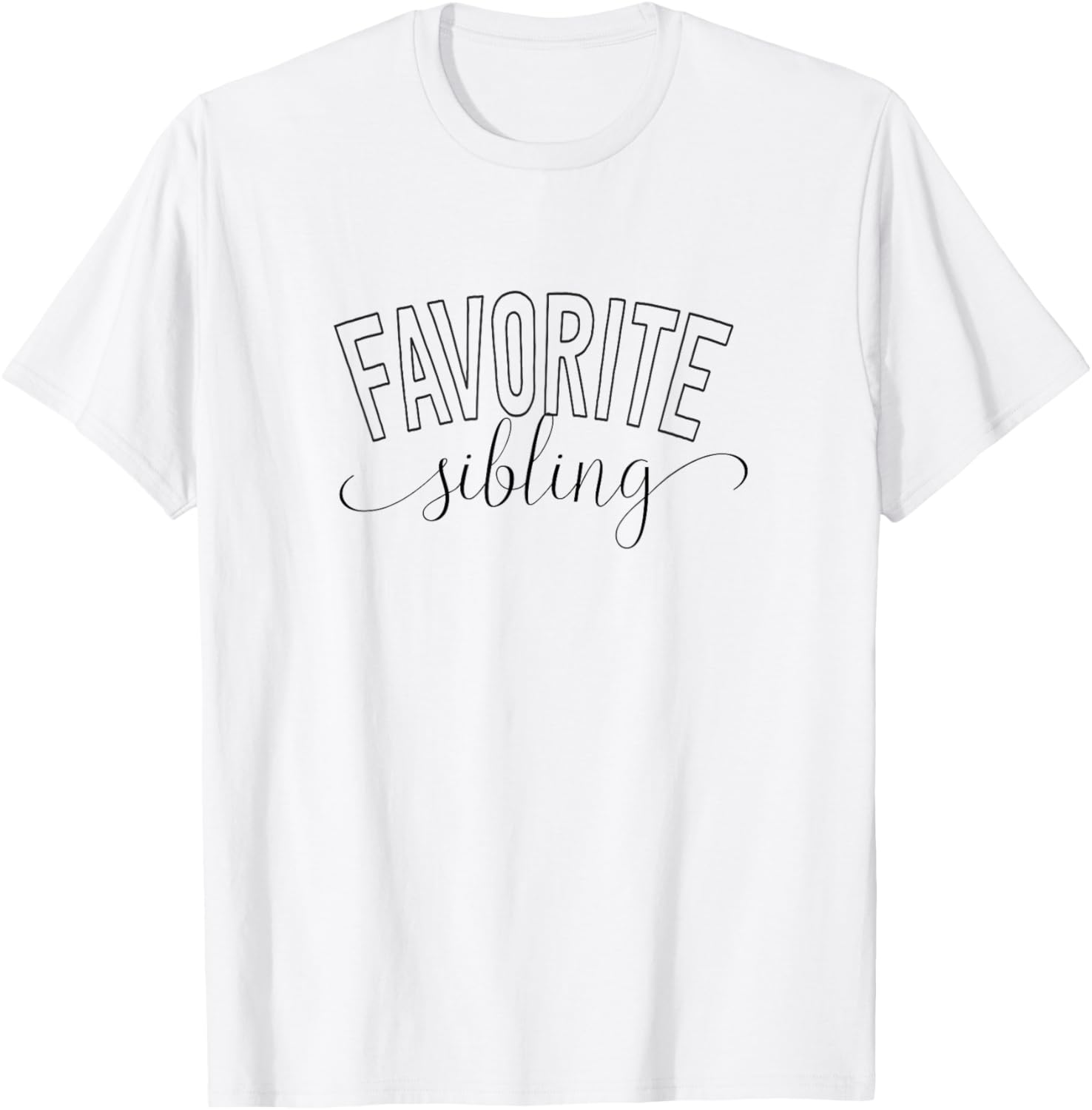 Favorite Sibling, Simple and Playful Family Design T-Shirt - T-Shirt | White