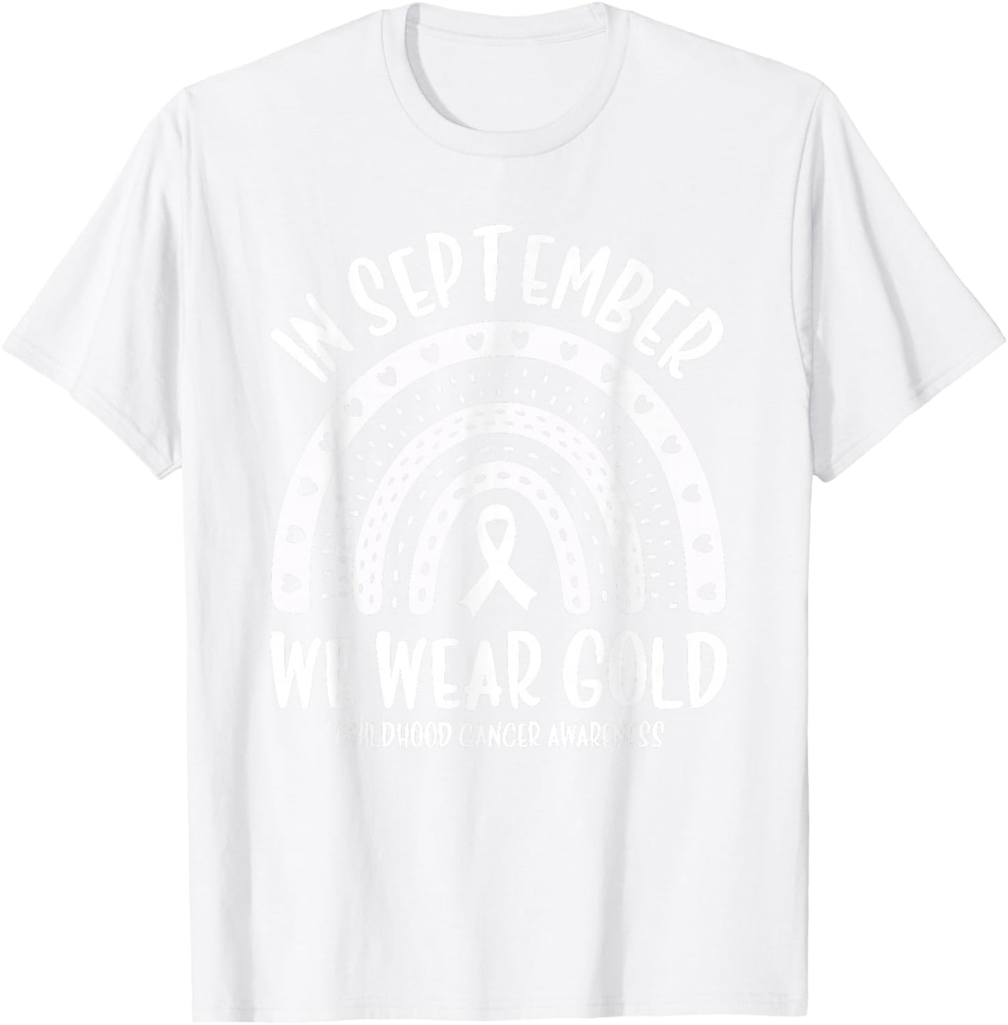 in September We Wear Gold Childhood Cancer Awareness T-Shirt - T-Shirt | White