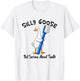 Dentist Dental Hygienist Silly Goose But Serious About Teeth T-Shirt - T-Shirt | White