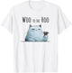 Sarcastic Cat Woo to The Hoo Snarky Funny Design T-Shirt - T-Shirt | White