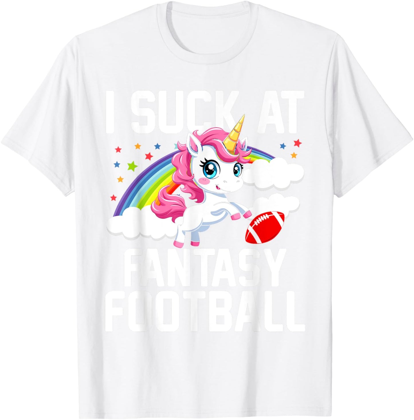 I Suck at Fantasy Football Unicorn Fantasy Football Loser T-Shirt - T-Shirt | White