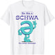 Be Like A Schwa Never Stressed Science Of Reading Teacher T-Shirt - T-Shirt | White