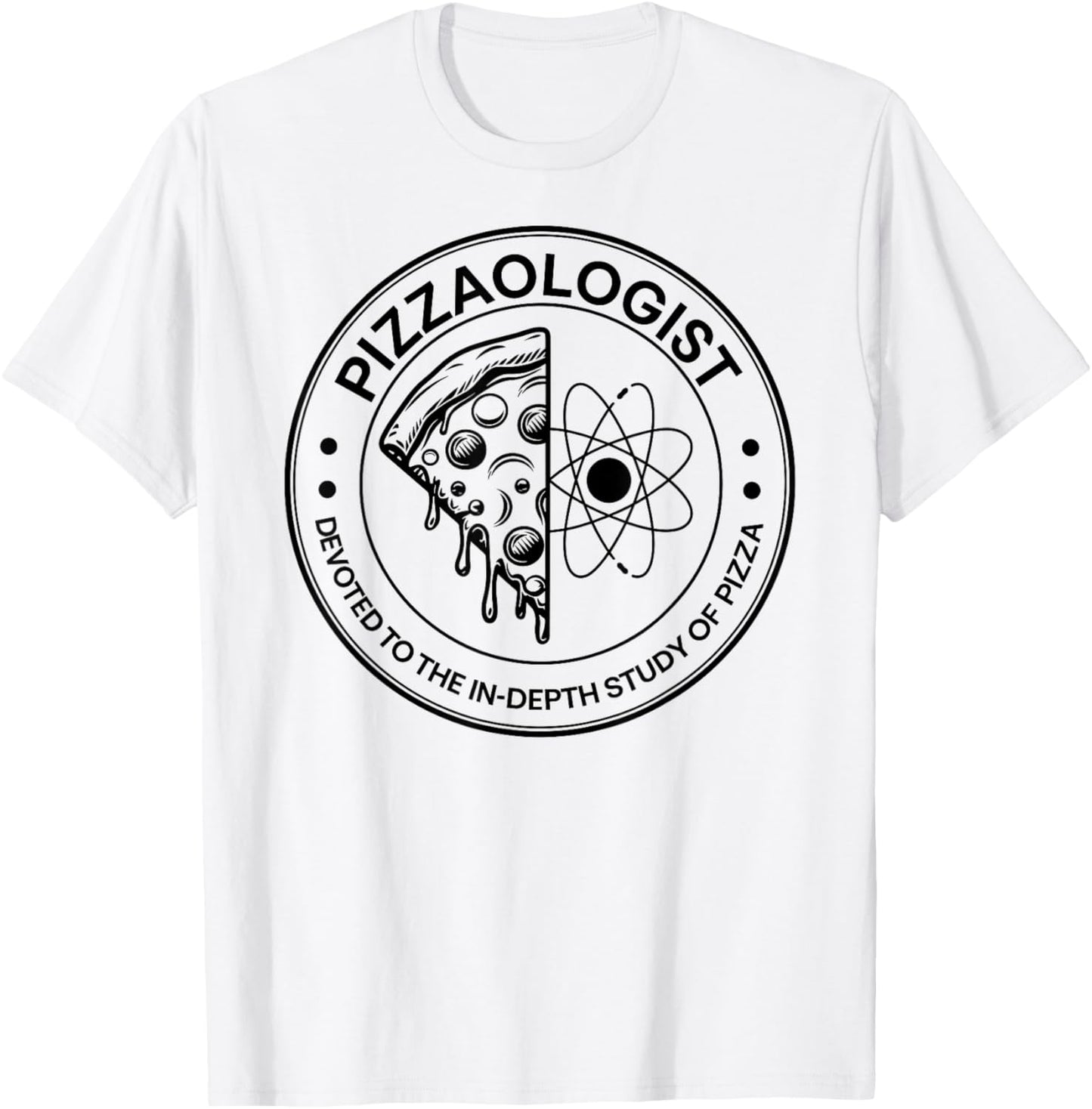 Pizzaologist study of pizza funny Food Lover Pizza Baker T-Shirt - T-Shirt | White