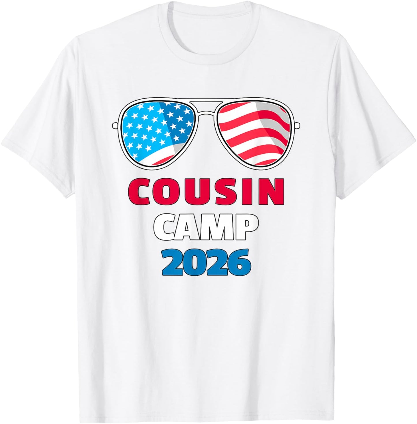 USA Cousin Camp 2026 Patriotic Sunglasses 4th of July T-Shirt - T-Shirt | White