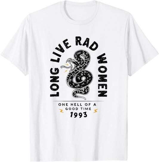 Long Live Rad Women One Hell of A Good Time 1993 T-Shirt - T-Shirt | White