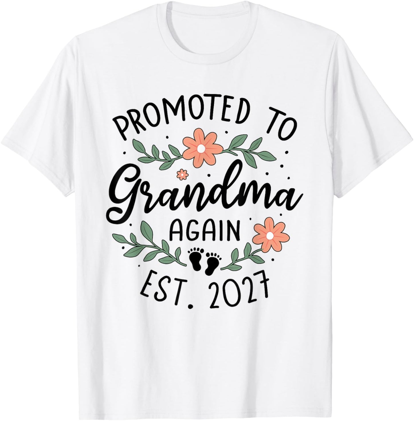 Promoted to Grandma Again 2027 2nd Time Grandma Announcement T-Shirt - T-Shirt | White