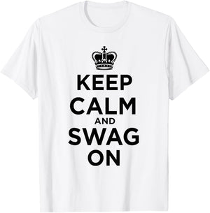Keep Calm and Swag On T-Shirt - T-Shirt | White