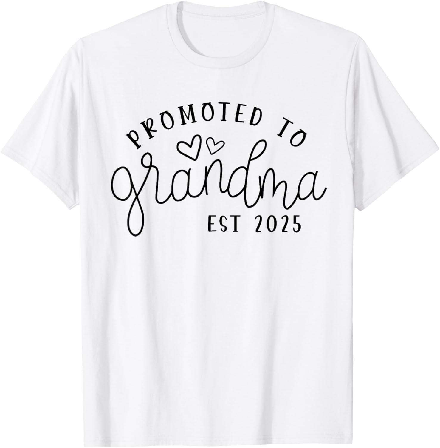 Promoted to Grandma Est 2025 New Grandma Mothers Day T-Shirt - T-Shirt | White