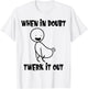 When In Doubt Twerk It Out Twerking Queen Funny Twerk T-Shirt - T-Shirt | White