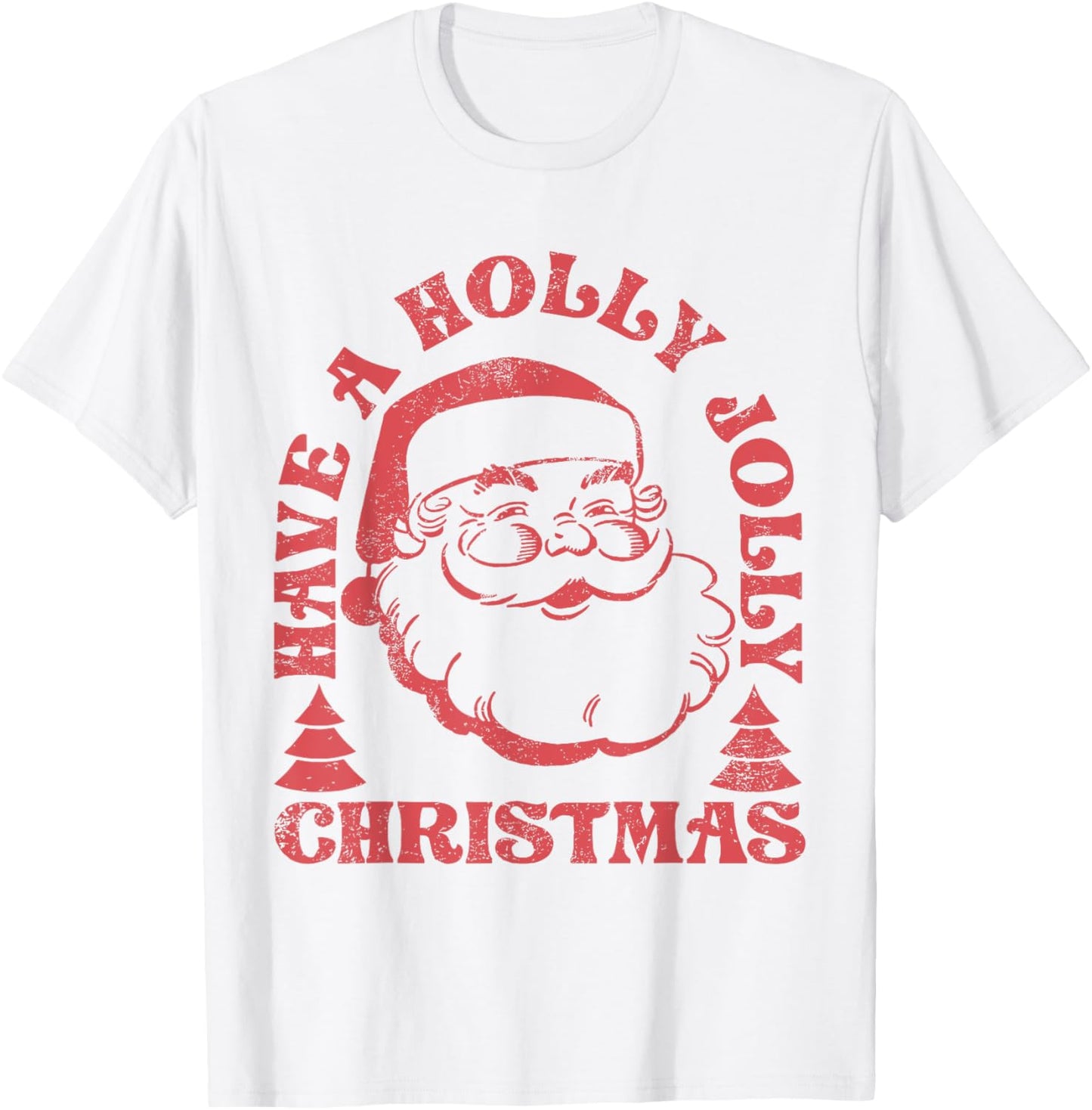 Have A Holly Xmas Jolly Santa Claus Christmas Pajama Family T-Shirt - T-Shirt | White