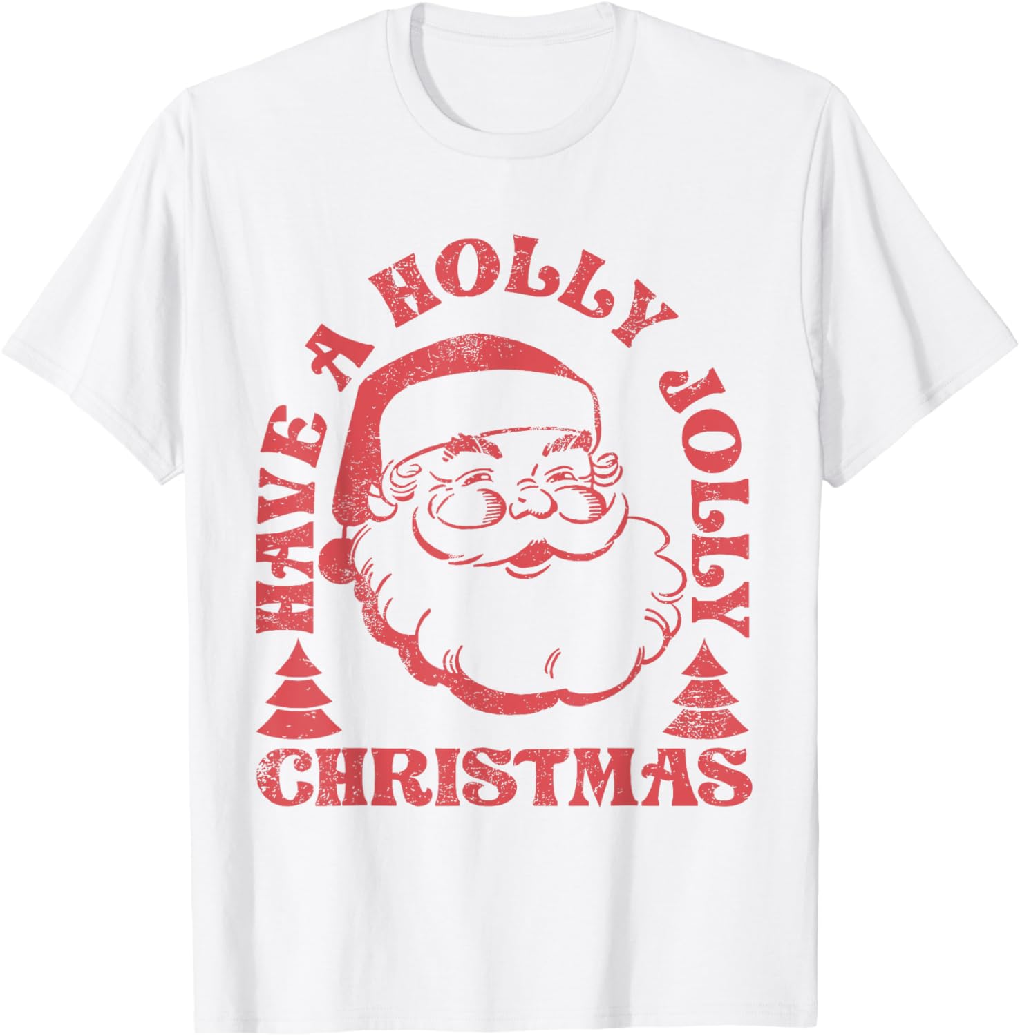 Have A Holly Xmas Jolly Santa Claus Christmas Pajama Family T-Shirt - T-Shirt | White