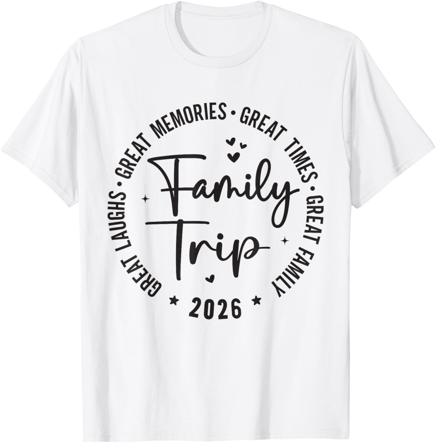 Great Memories Times Family Trip 2026 T-Shirt - T-Shirt | White
