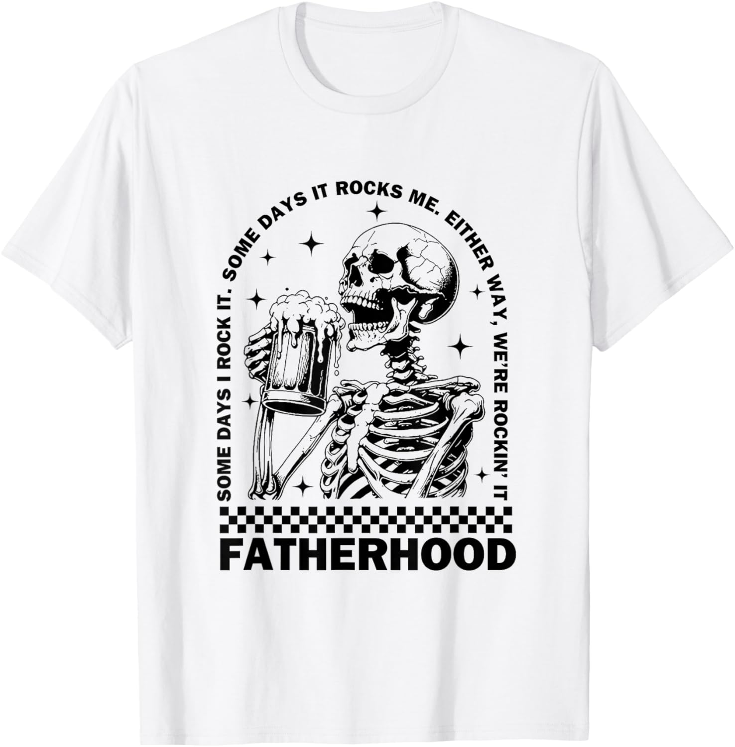Funny Fatherhood Some Day I Rock It Skeleton Father's Day T-Shirt - T-Shirt | White