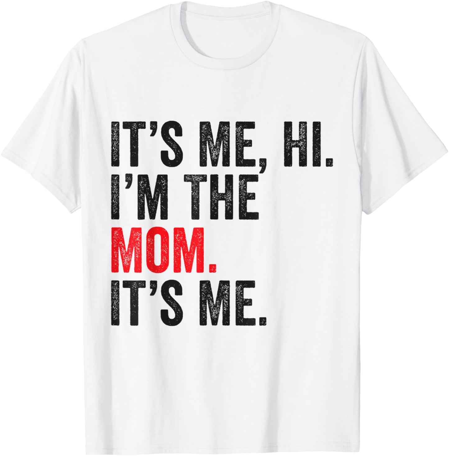 It's Me Hi I'm The Mom It's Me Retro Men Women Kids T-Shirt - T-Shirt | White
